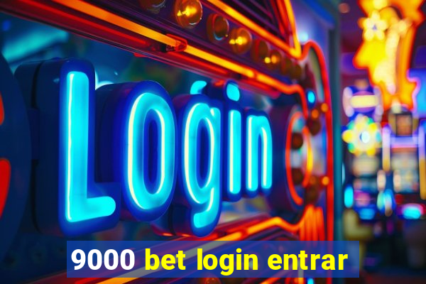 9000 bet login entrar